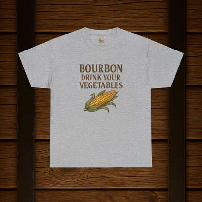 NEW Bourbon Drink Your Vegetables Tee