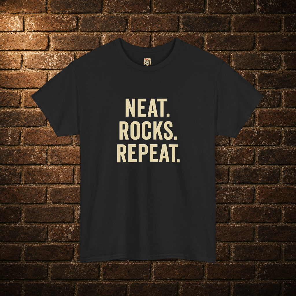 Neat. Rocks. Repeat. T-shirt
