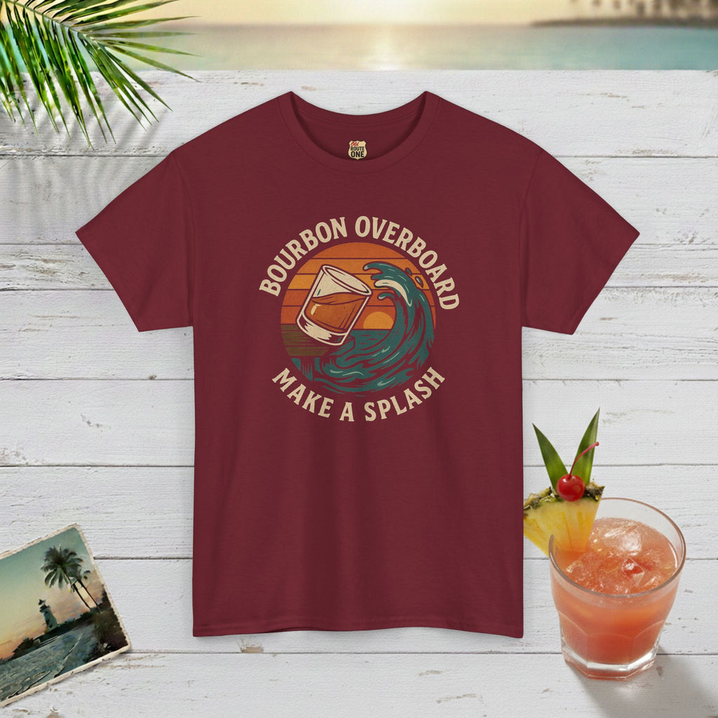 MAKE A SPLASH with BOURBON OVERBOARD T-shirt