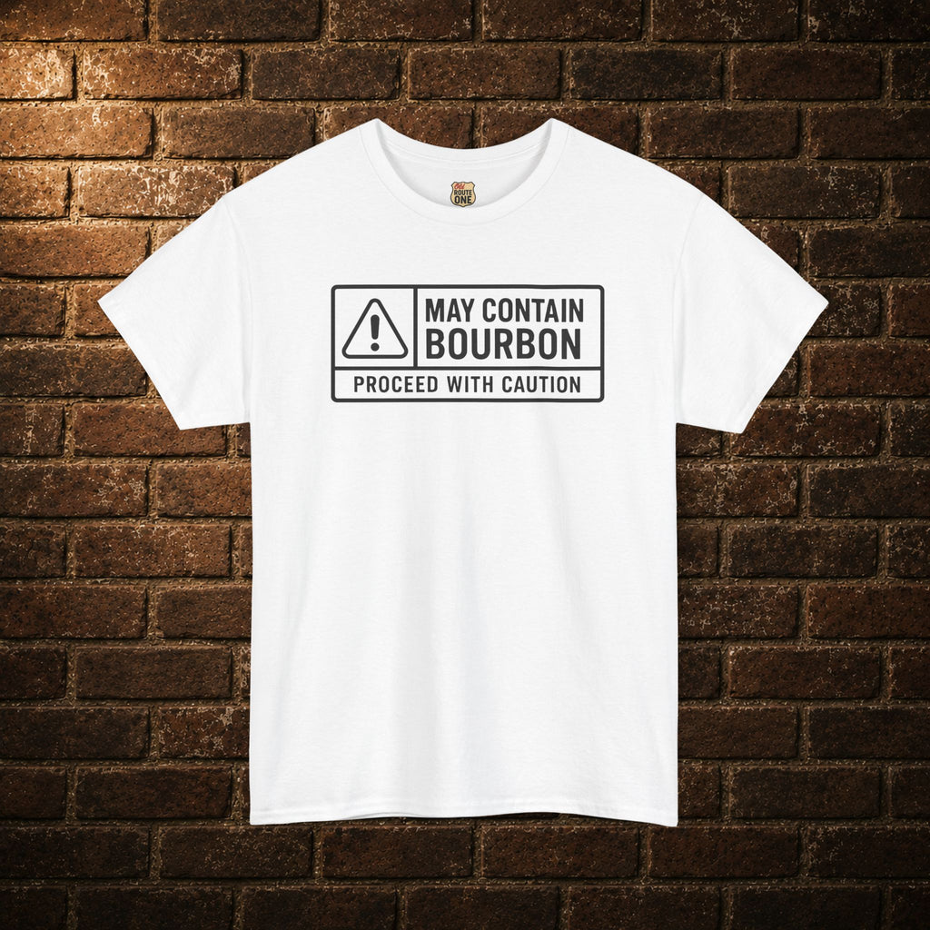 May Contain Bourbon Proceed With Caution T-Shirt