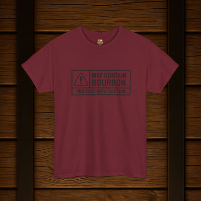 May Contain Bourbon Proceed With Caution T-Shirt