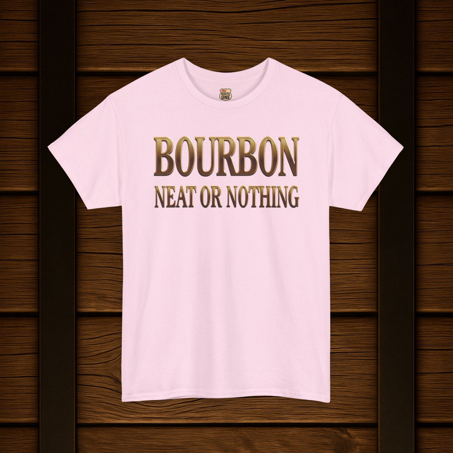 Bourbon Neat or Nothing T-shirt