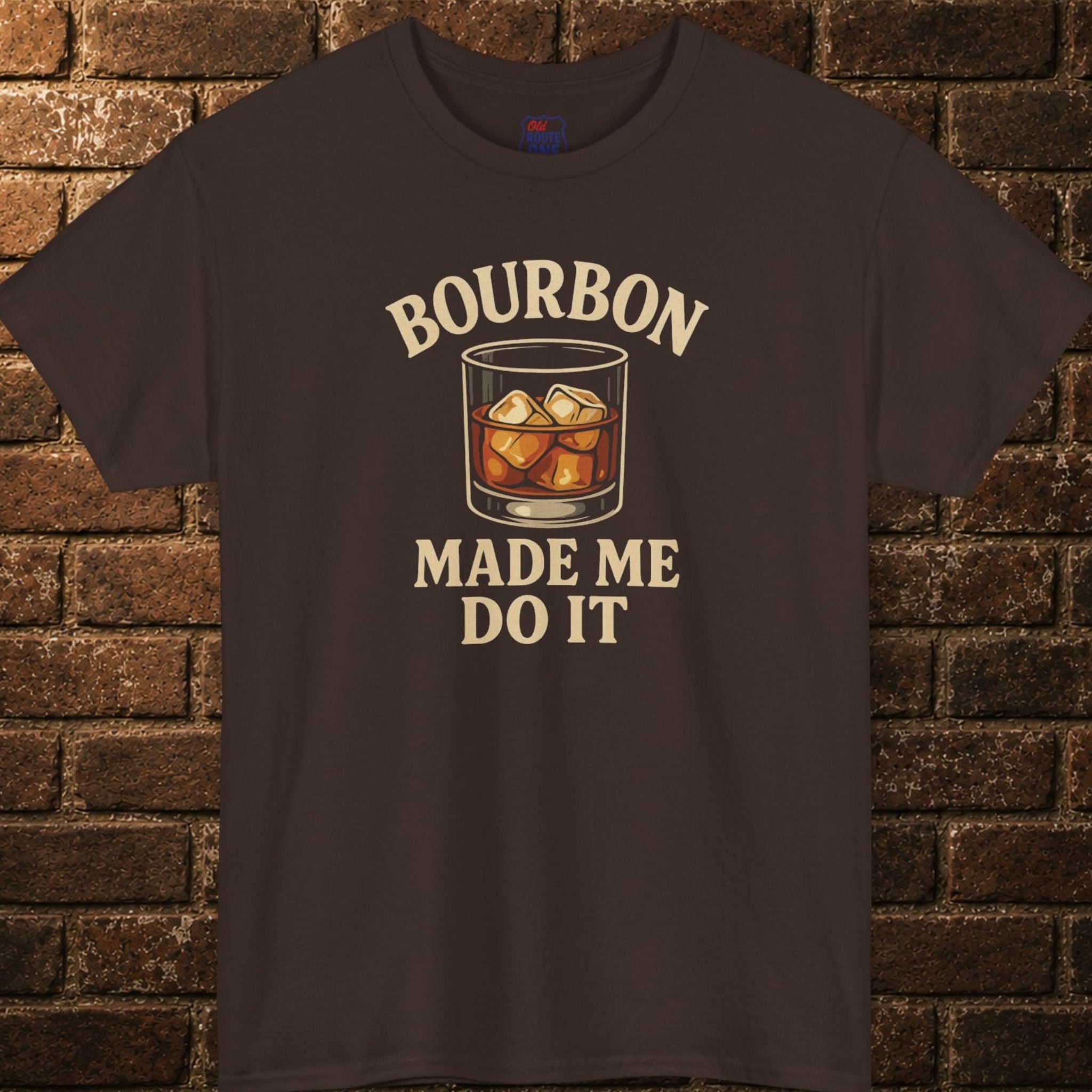 Bourbon Made Me Do It Tee