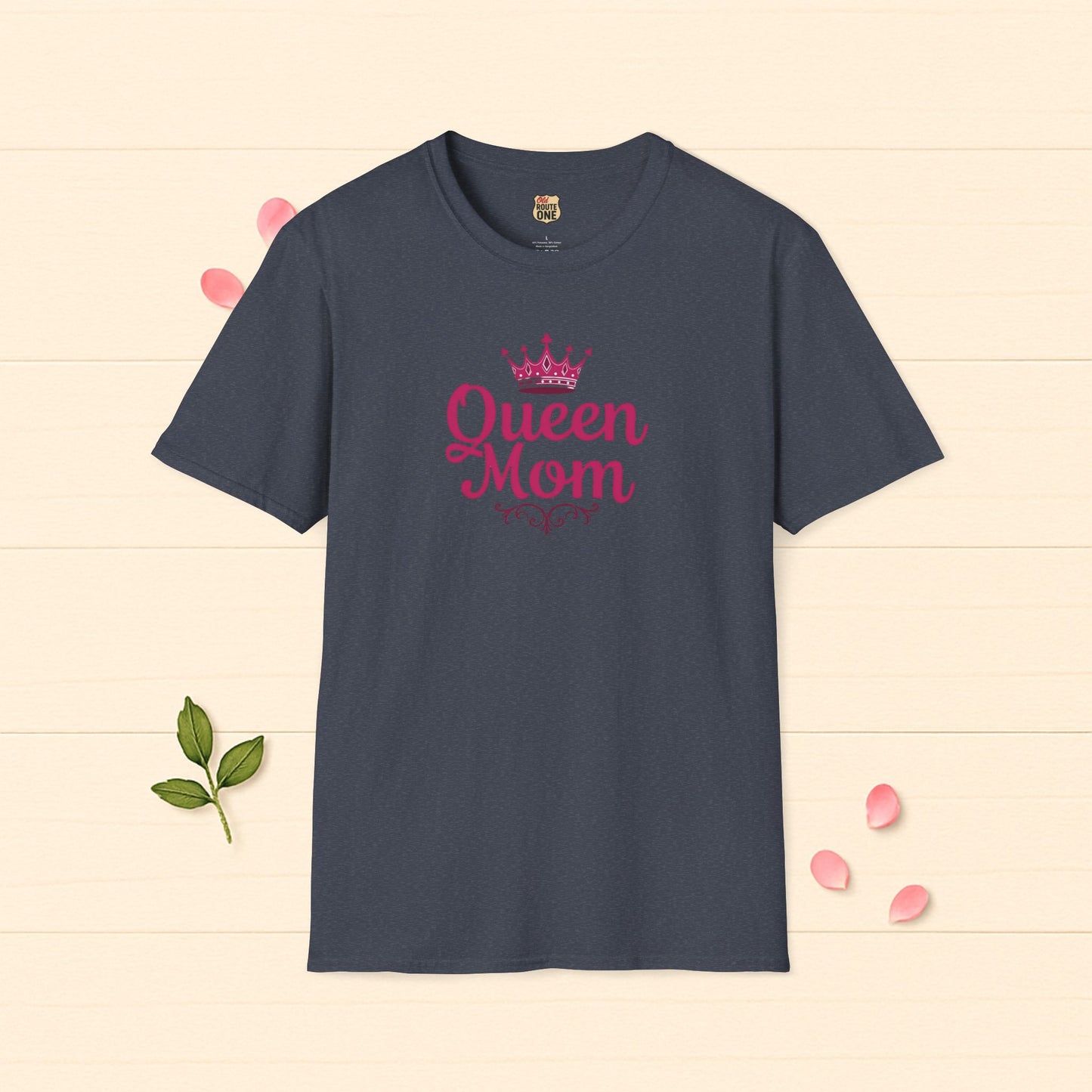 Queen Mom Tee Perfect Gift for Mom T-shirt Birthday Gift Mother's Day Gift for Her Women's Tshirt Gift