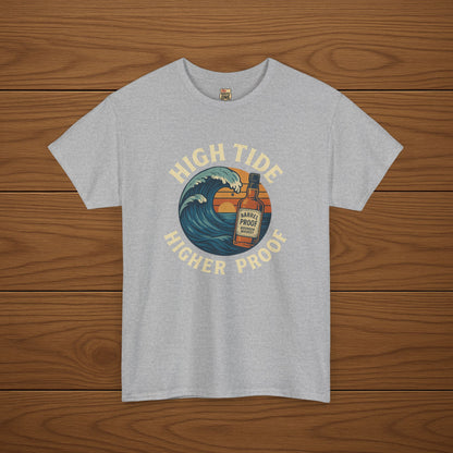 HIGH TIDE, HIGHER PROOF Cotton T-shirt, Stylish Casual Wear, Gift for Whiskey Enthusiasts, Perfect for Parties & Celebrations