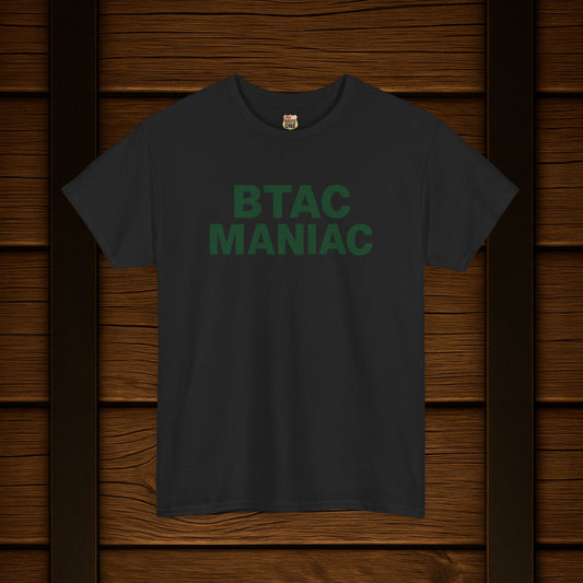 BTAC Maniac T-shirt