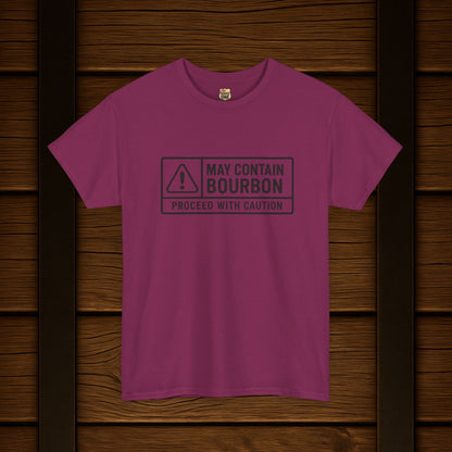 May Contain Bourbon Proceed With Caution T-Shirt