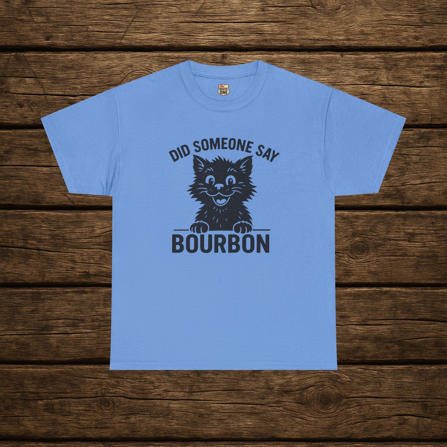 Did Someone Say Bourbon Funny Bourbon Cat Tee