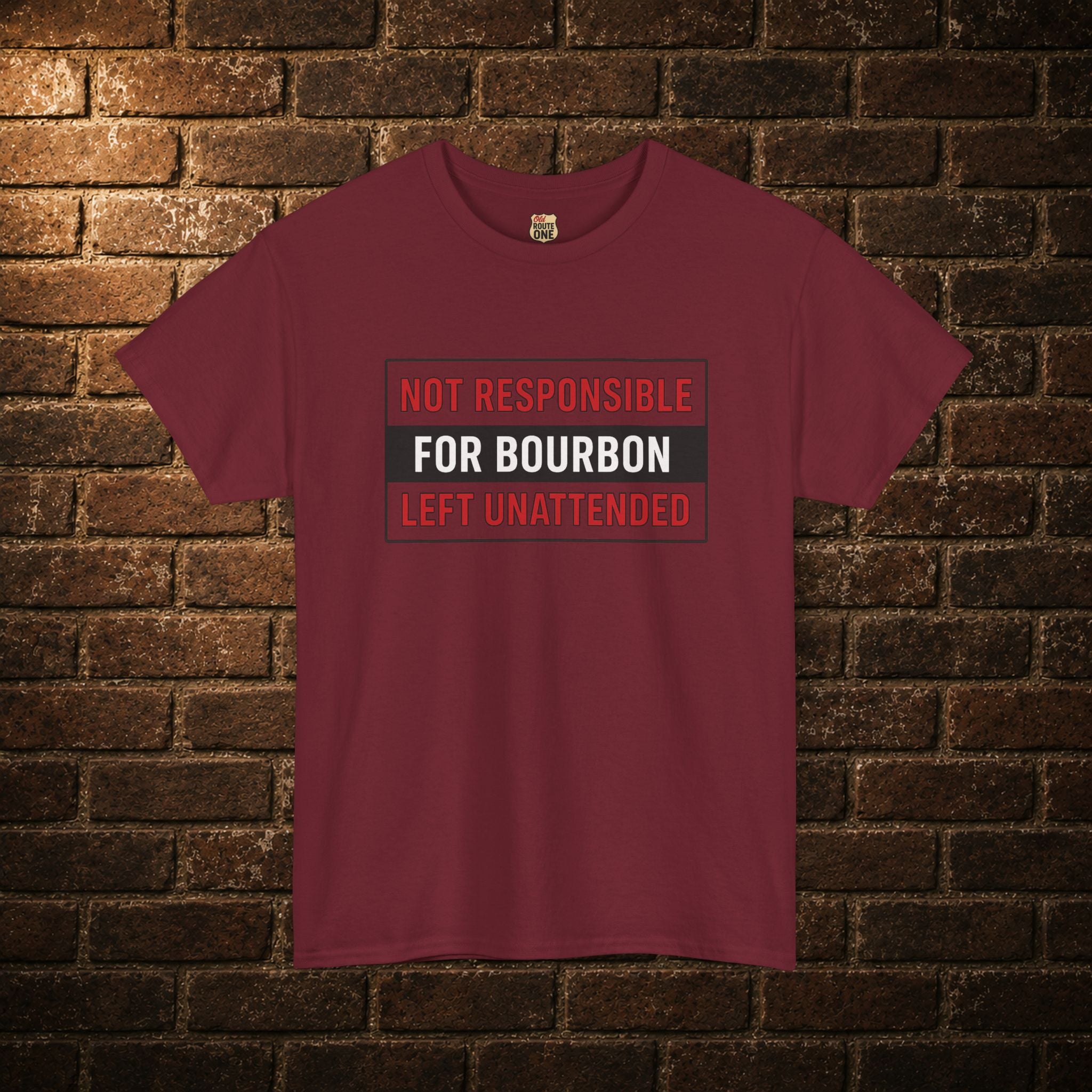 Not Responsible For Bourbon Left Unattended T-Shirt