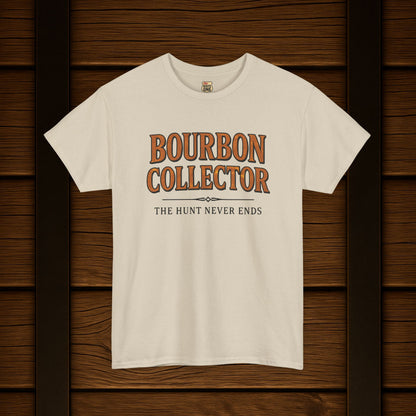 Bourbon Collector T-Shirt The Hunt Never Ends