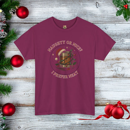 NAUGHTY OR NICE? I PREFER NEAT - Holiday Cheer T-shirt