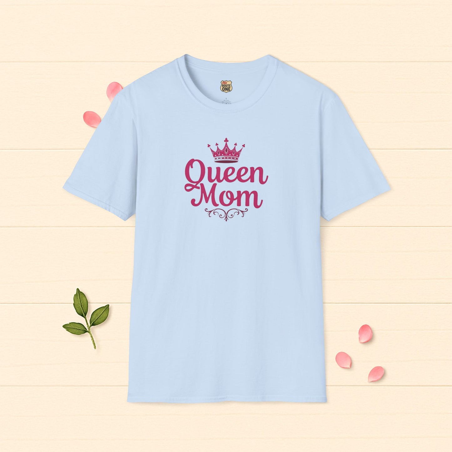 Queen Mom Tee Perfect Gift for Mom T-shirt Birthday Gift Mother's Day Gift for Her Women's Tshirt Gift