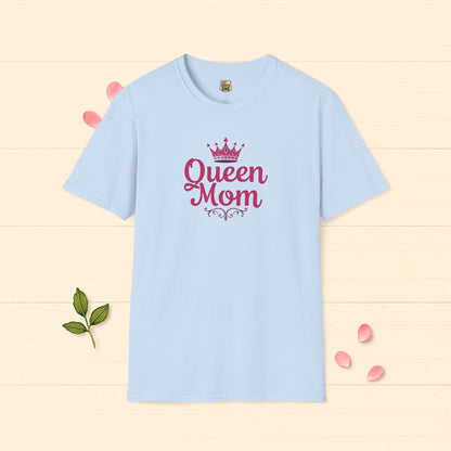 Queen Mom Tee Perfect Gift for Mom T-shirt Birthday Gift Mother's Day Gift for Her Women's Tshirt Gift