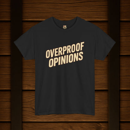 NEW Overproof Opinions Bourbon T-shirt