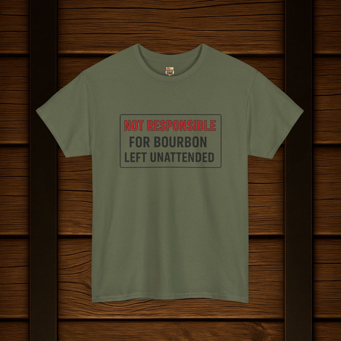 Not Responsible For Bourbon Left Unattended T-Shirt