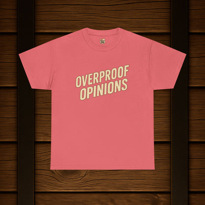NEW Overproof Opinions Bourbon T-shirt
