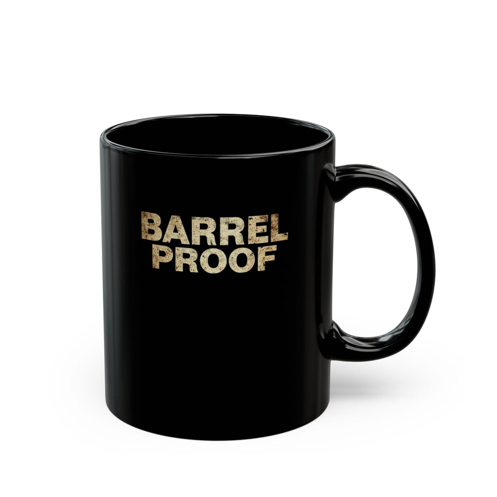 BARREL PROOF Black Mug (11oz, 15oz)