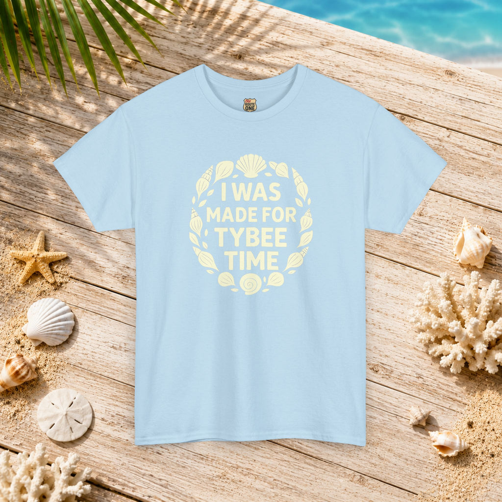 I Was Made for Tybee Time , Everyday Tees