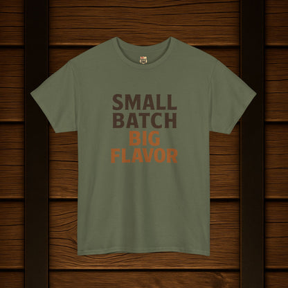 NEW Small Batch Big Flavor T-shirt