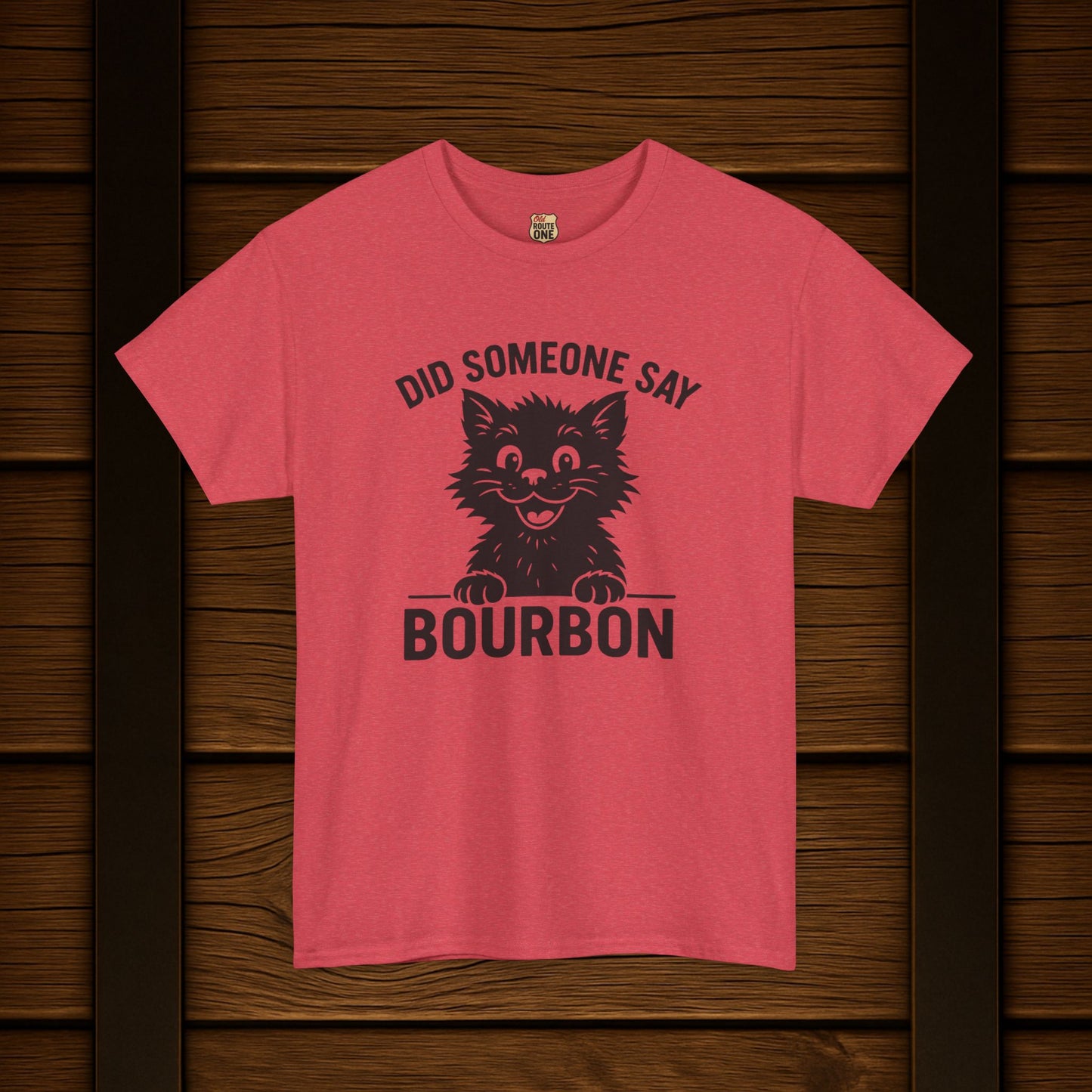 Did Someone Say Bourbon Funny Bourbon Cat Tee