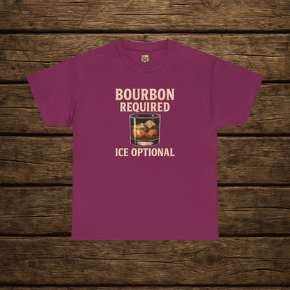 Bourbon Required Ice Optional T-shirt