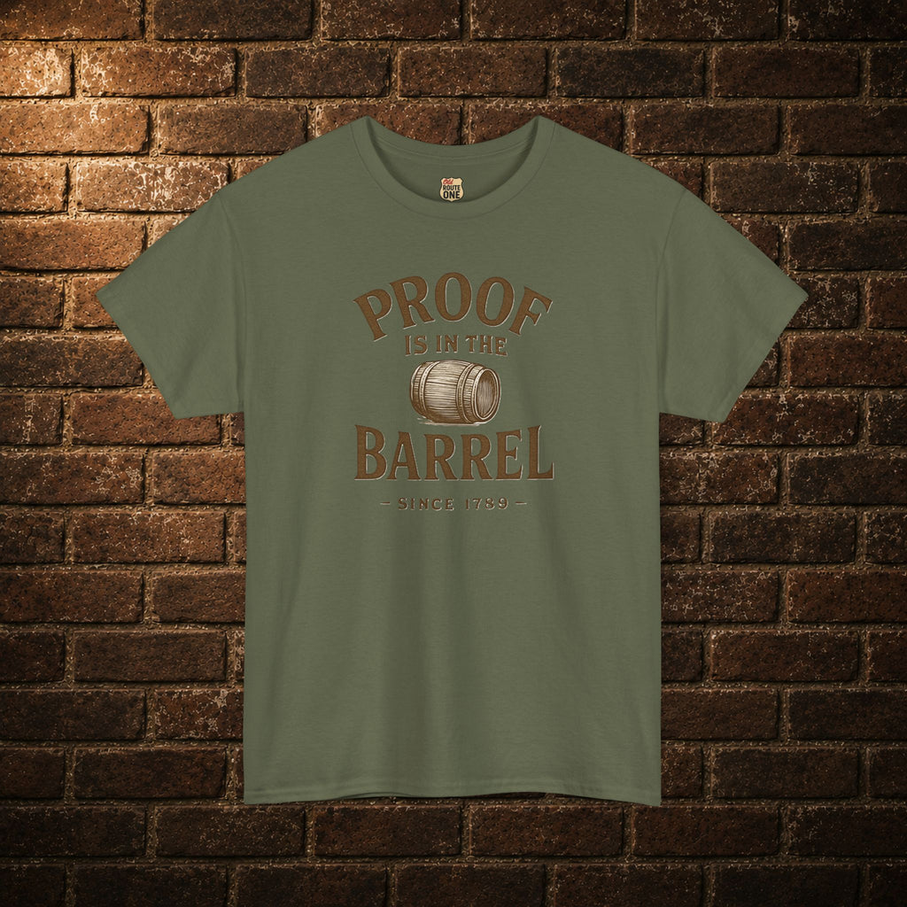 Proof is in the Barrel Tee