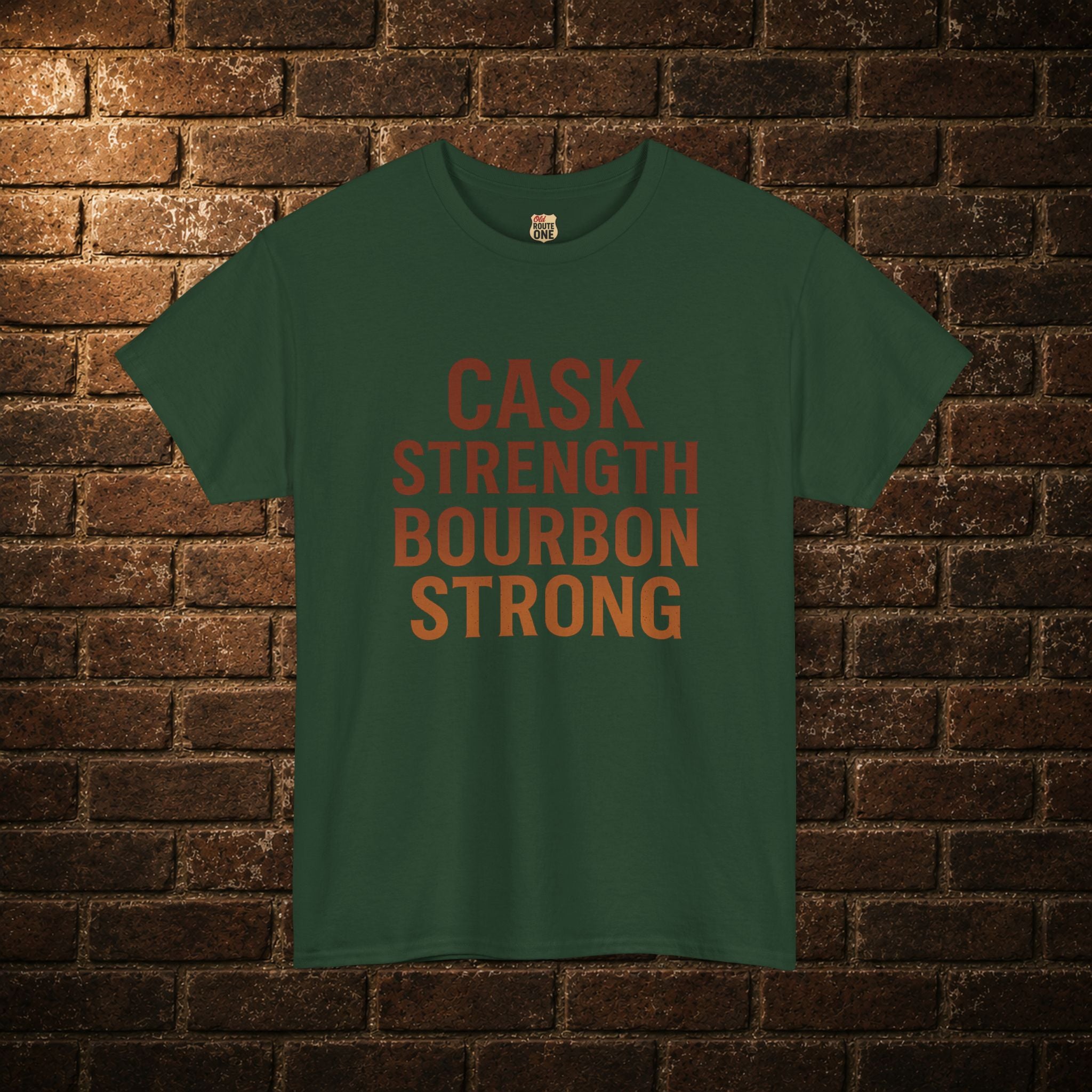 T-Shirt - Cask Strength Bourbon Strong Tee