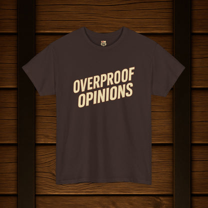 NEW Overproof Opinions Bourbon T-shirt