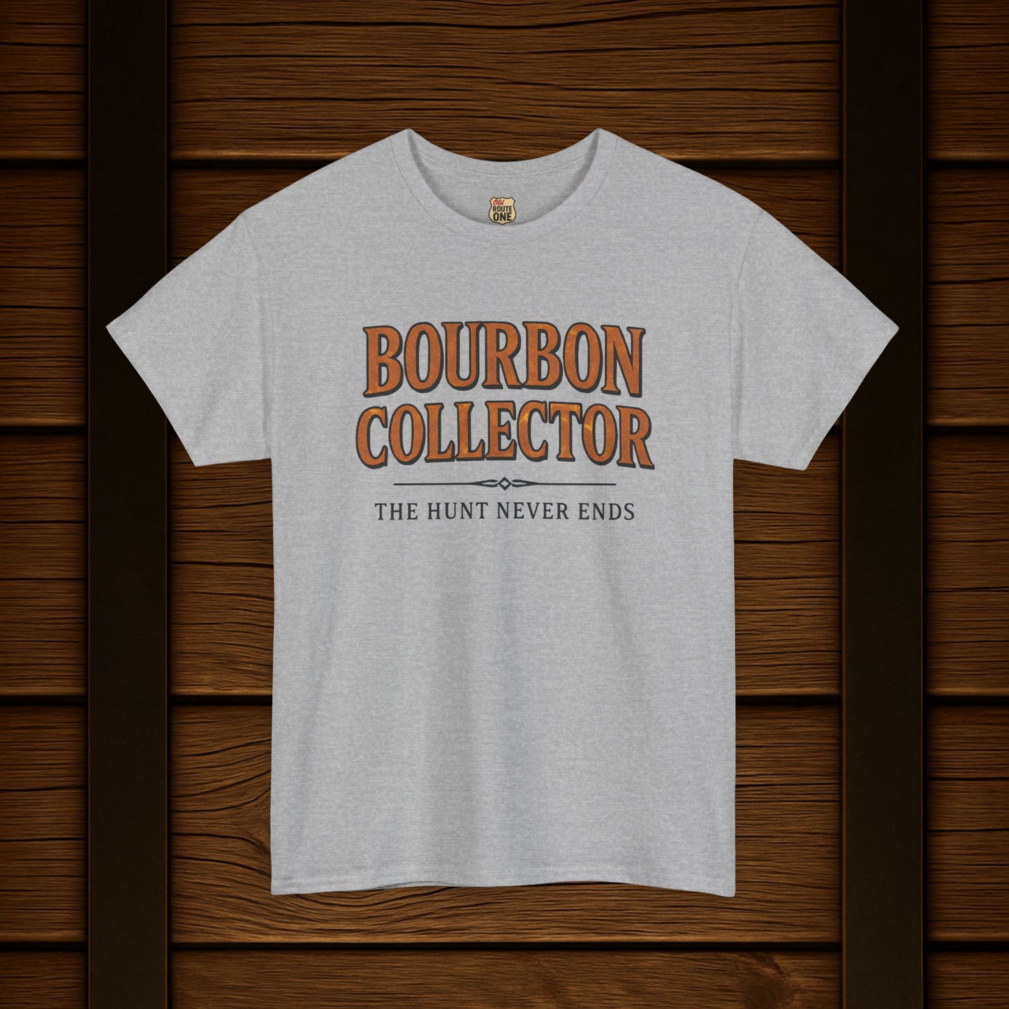 Bourbon Collector T-Shirt The Hunt Never Ends