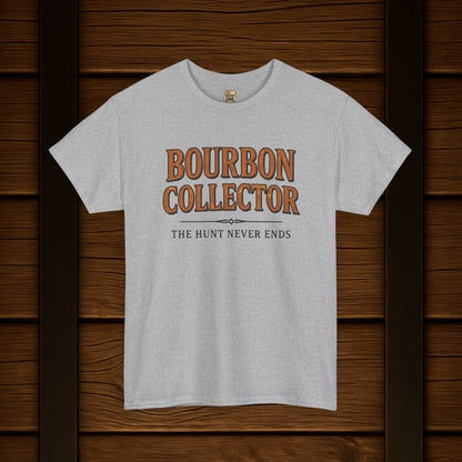 Bourbon Collector T-Shirt The Hunt Never Ends