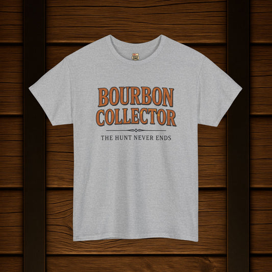 Bourbon Collector T-Shirt The Hunt Never Ends