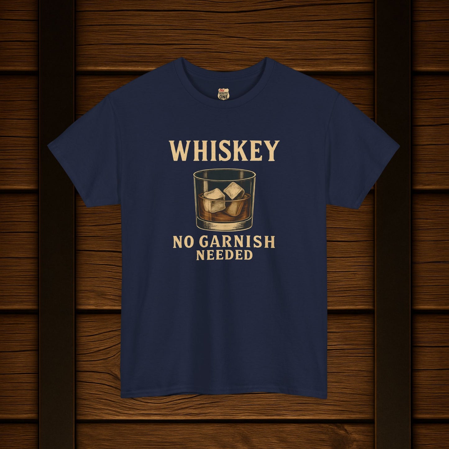 Whiskey No Garnish Needed T-shirt