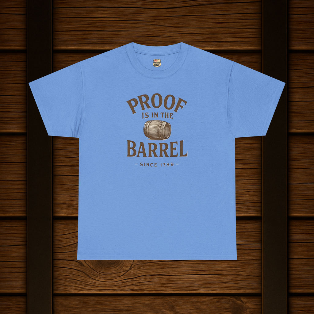 Proof is in the Barrel Tee