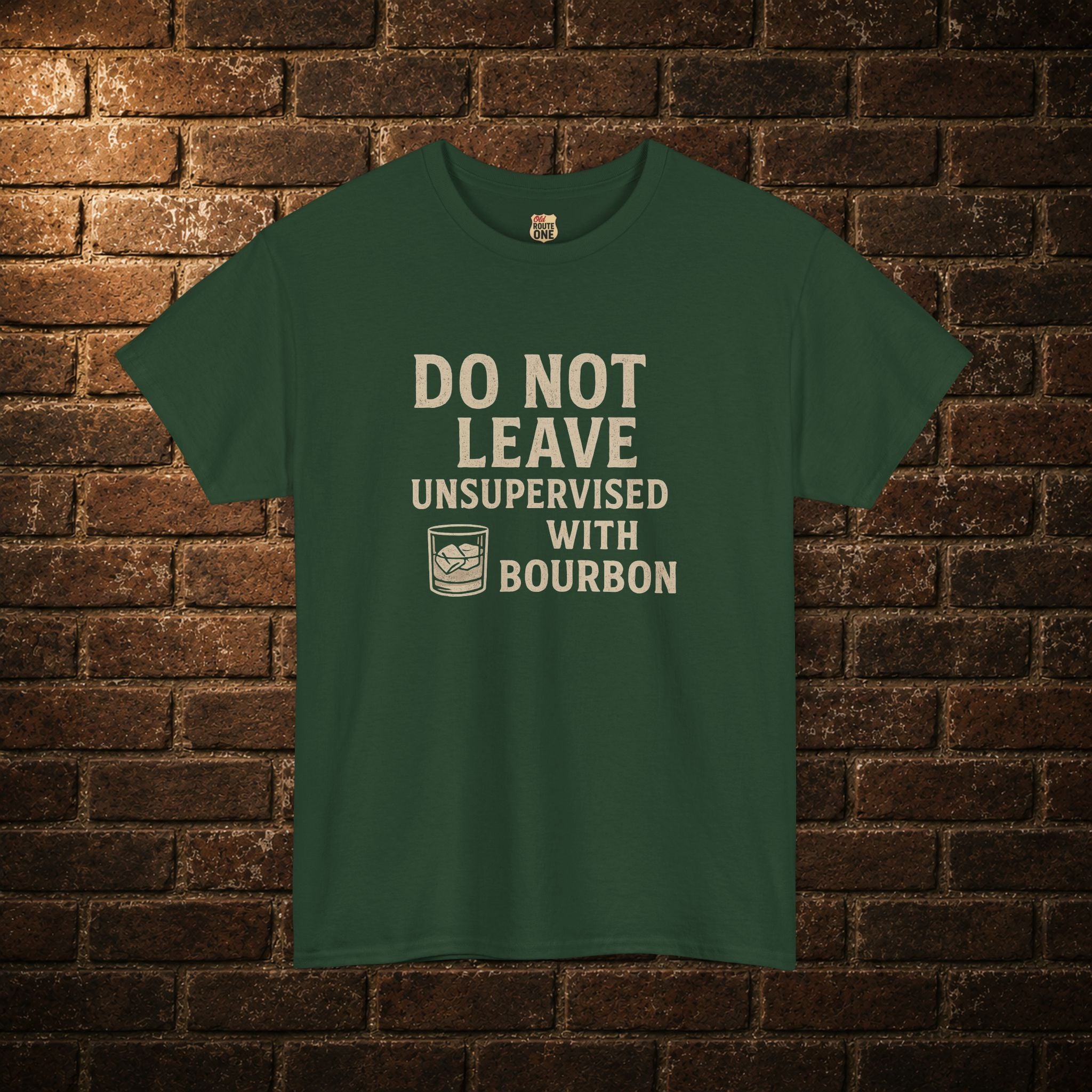 Do Not Leave Unsupervised With Bourbon T-Shirt