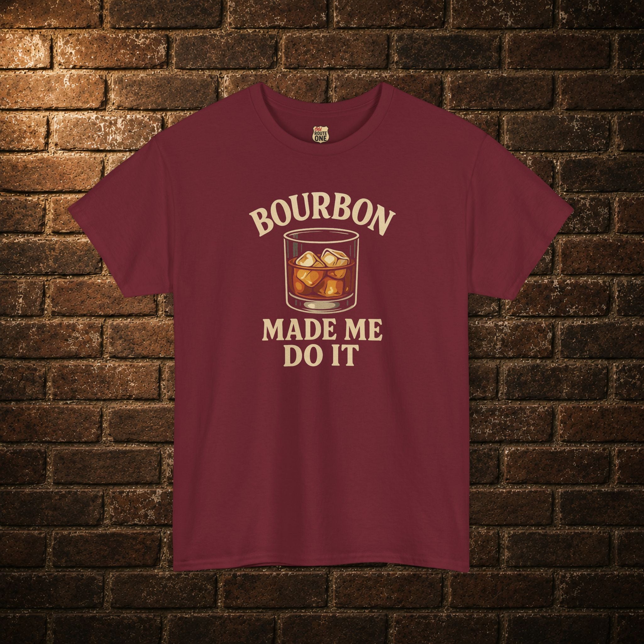 Bourbon Made Me Do It T-Shirt