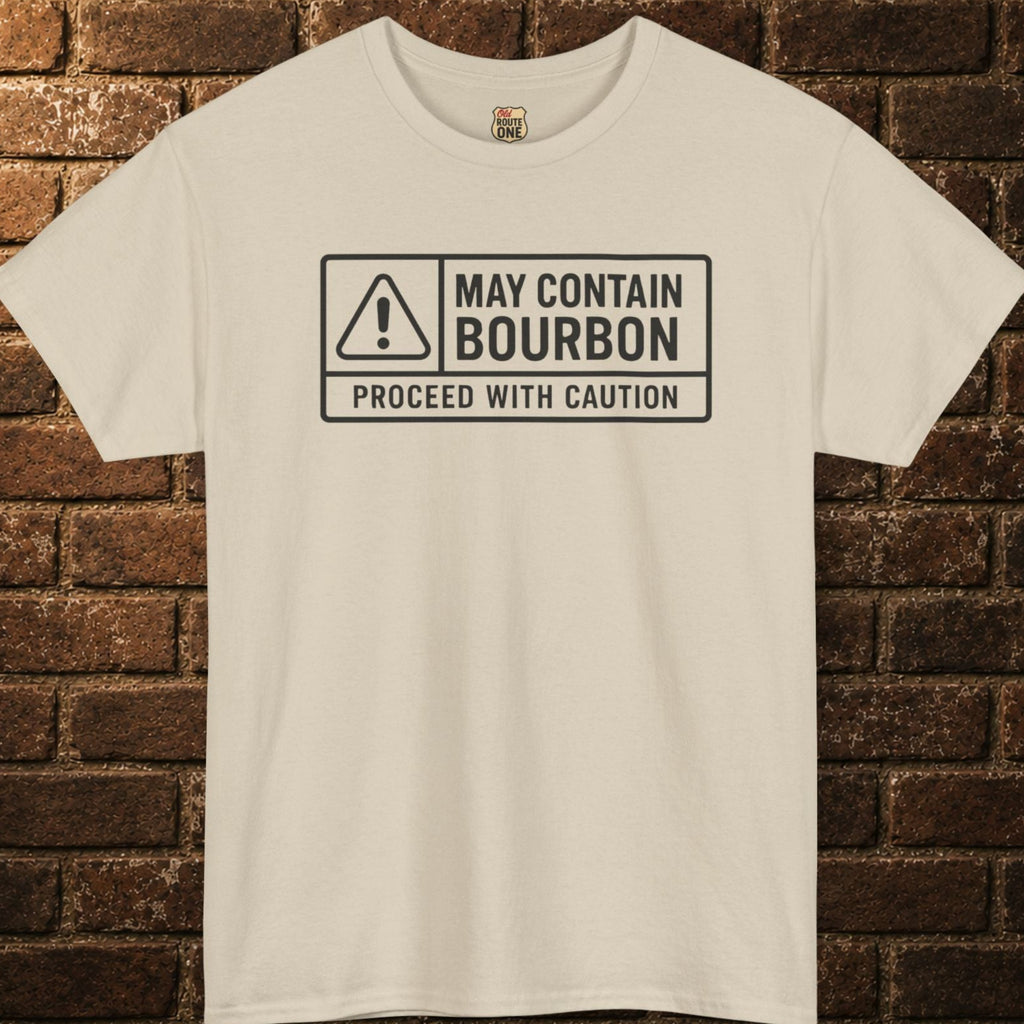 May Contain Bourbon Proceed With Caution T-Shirt