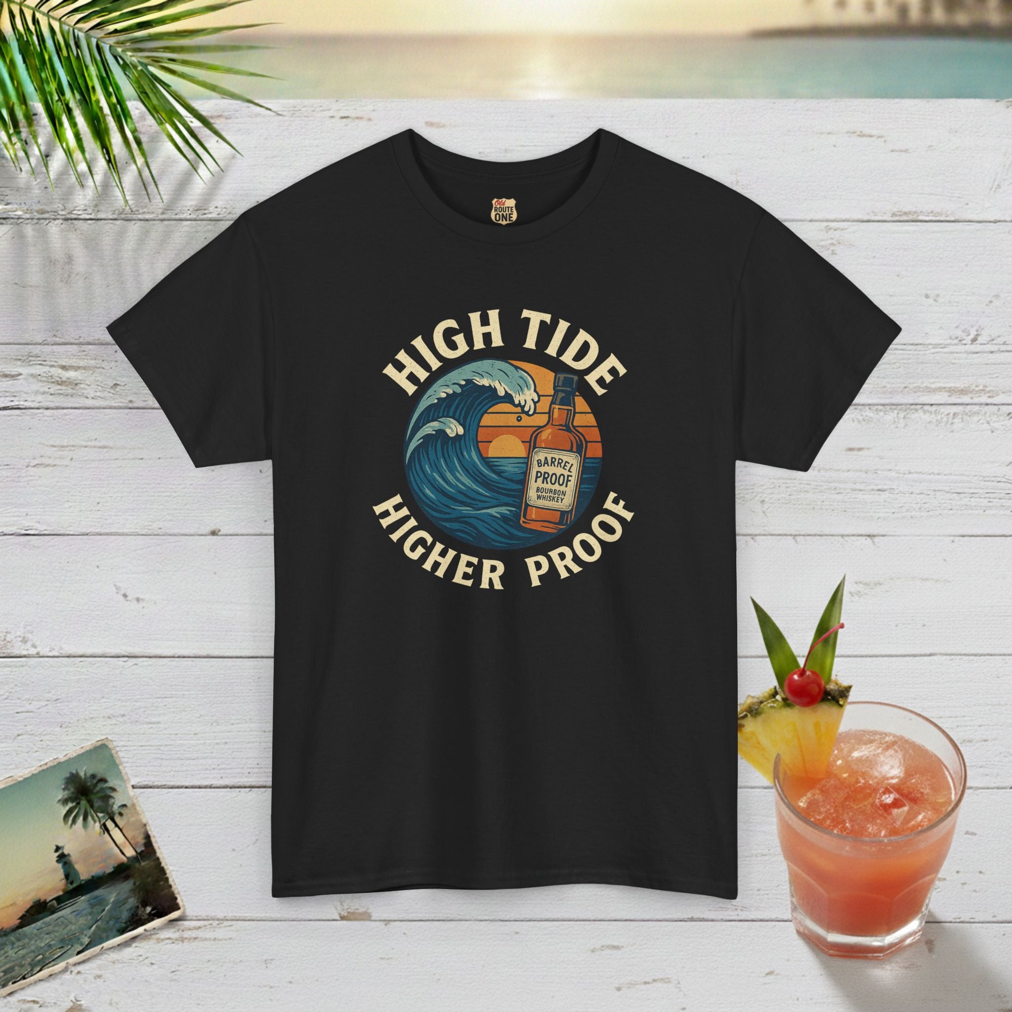 HIGH TIDE, HIGHER PROOF T-shirt