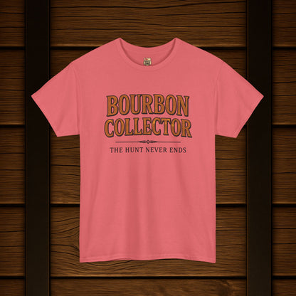 Bourbon Collector T-Shirt The Hunt Never Ends