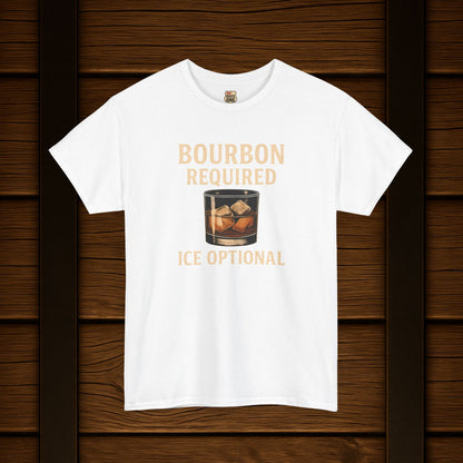 Bourbon Required Ice Optional T-shirt
