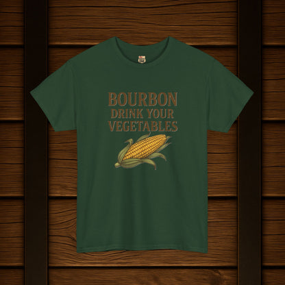 NEW Bourbon Drink Your Vegetables Tee