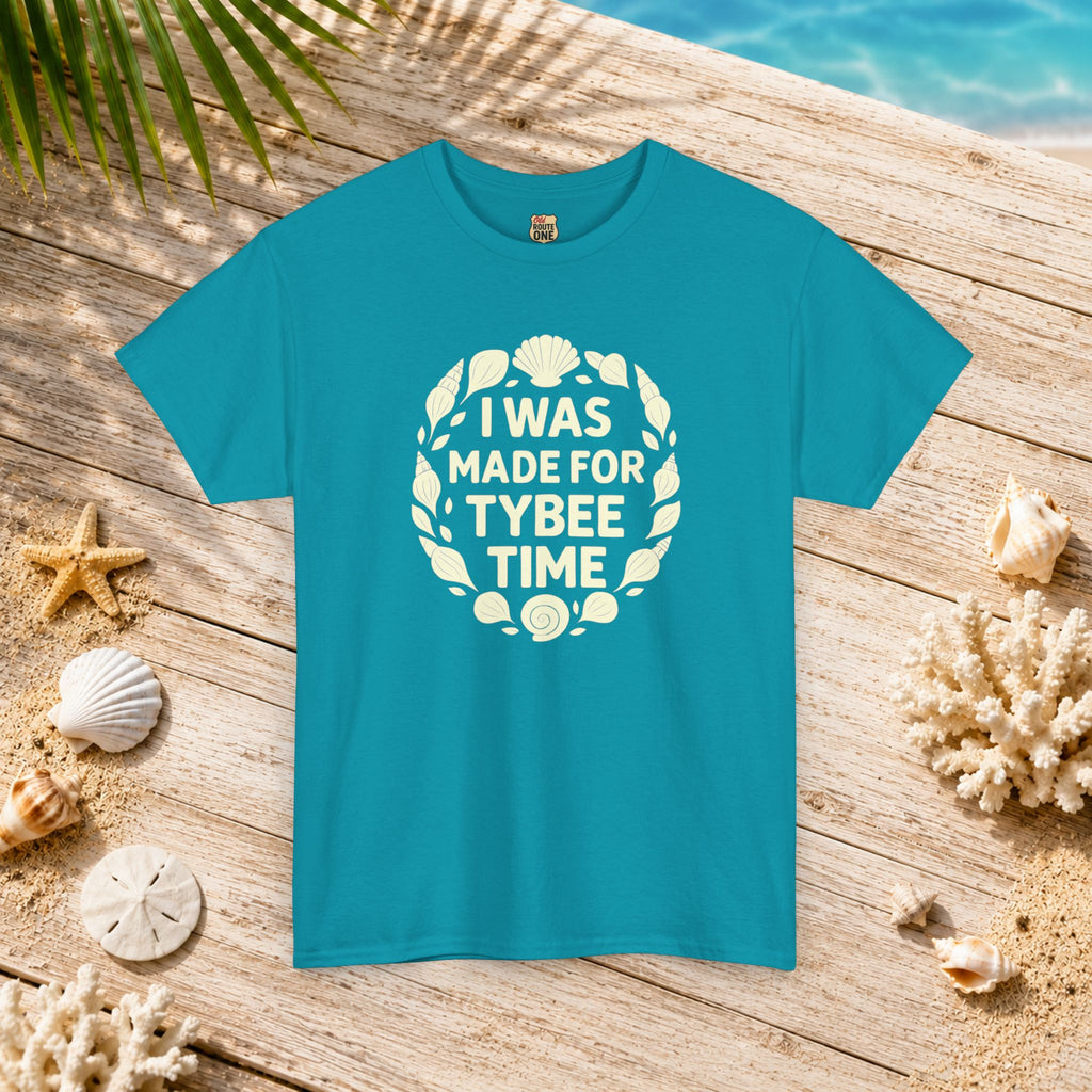 I Was Made for Tybee Time , Everyday Tees