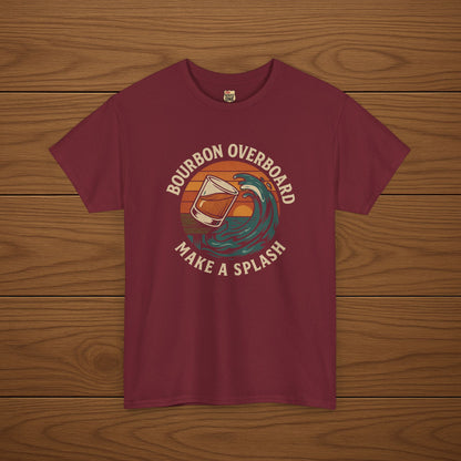 MAKE A SPLASH with BOURBON OVERBOARD Cotton T-shirt, Stylish Casual Wear, Gift for Whiskey Enthusiasts, Perfect for Parties & Celebrations