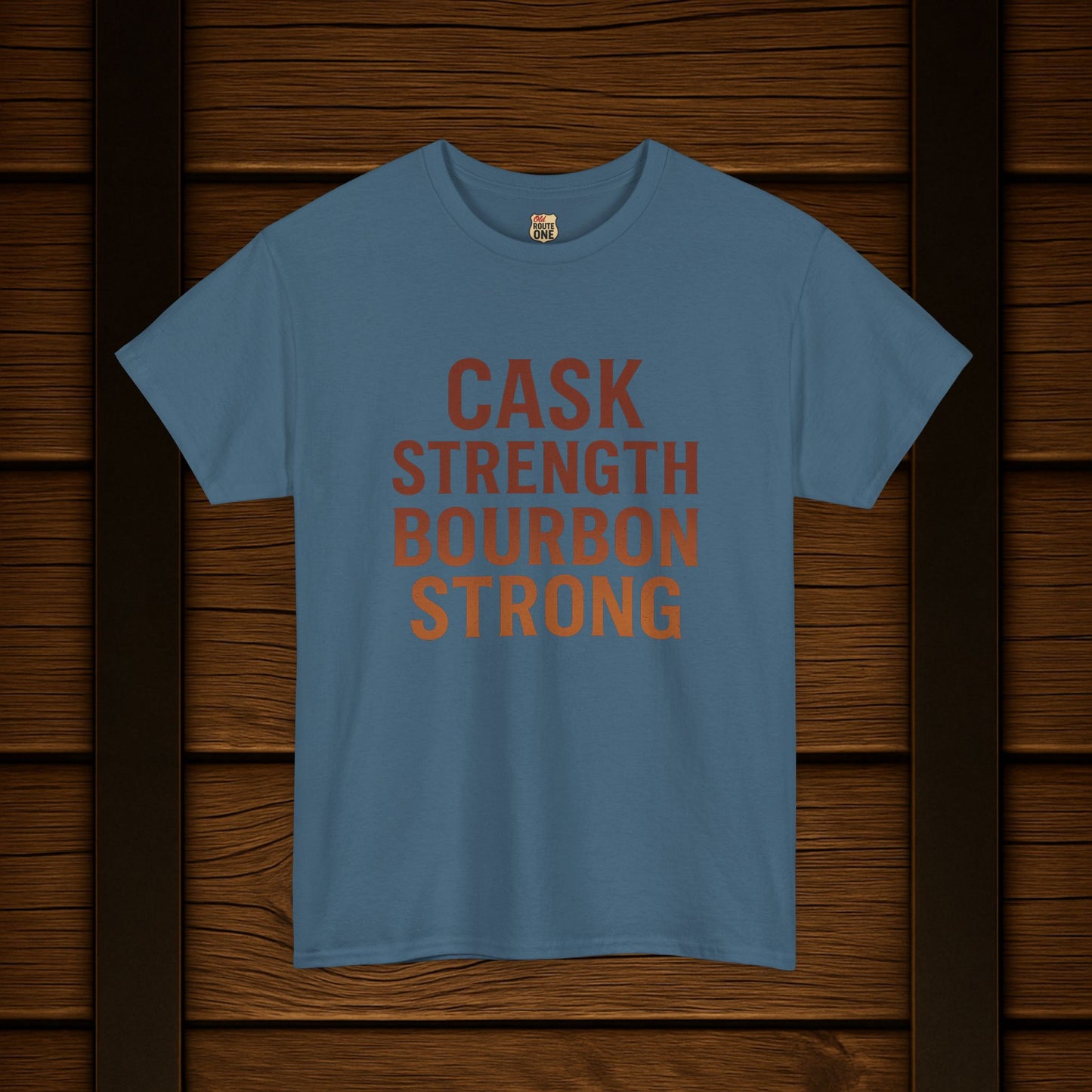 NEW T-Shirt - Cask Strength Bourbon Strong Tee
